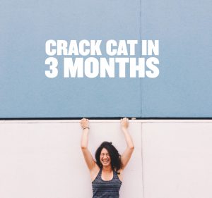 Crack CAT in 3 months