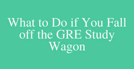 What to Do if You Fall off the Study Wagon