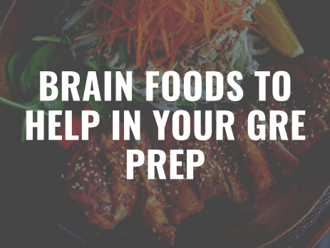 Brain foods to help in GRE prep