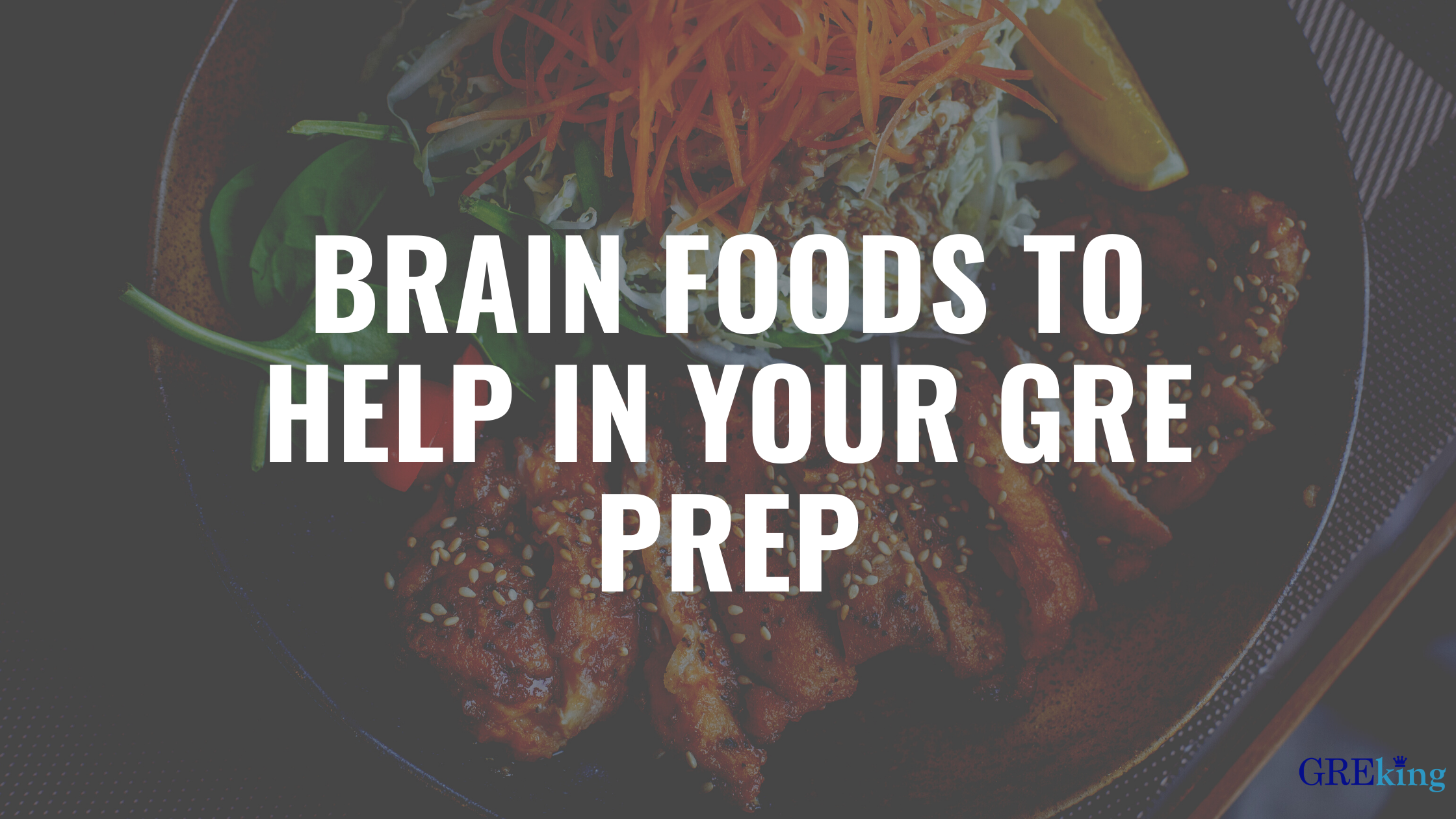 Brain foods to help in GRE prep