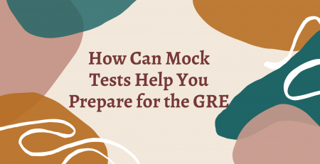 How Can Mock Tests Help You Prepare for the GRE