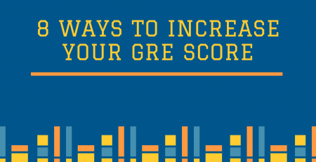 8 Ways to Increase Your GRE Score