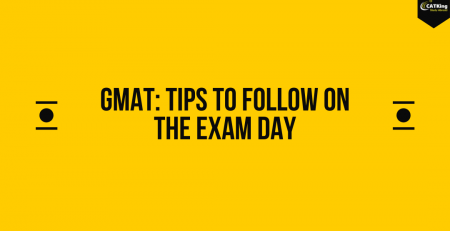 GMAT: Tips to follow on the exam day