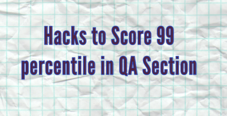 Hacks to Score 99 percentile in QA Section