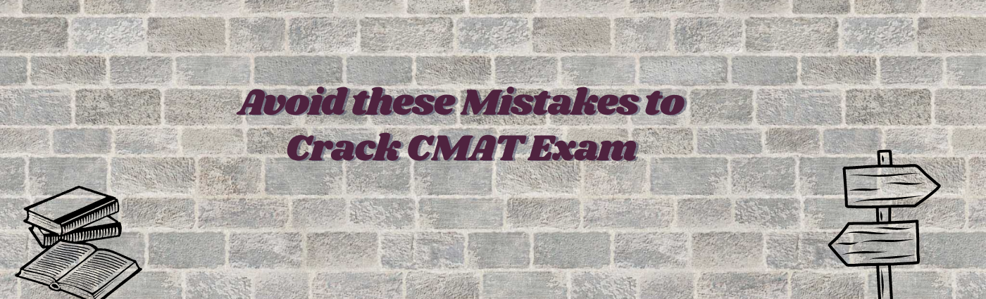 Avoid these Mistakes to Crack CMAT Exam