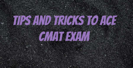 Tips and Tricks to Ace CMAT Exam